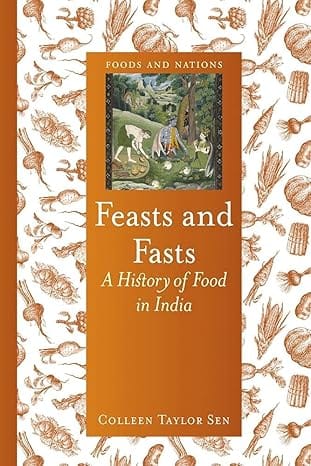 Libro de cocina en inglés "Feasts and Fasts: a history of food in India"